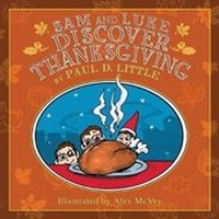 Enlarge image Cover: Sam and Luke Discover Thanksgiving - King's Way Press