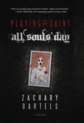 Cover: Playing Saint All Souls' Day - Gut Check Press