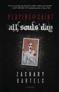 Cover: Playing Saint All Souls' Day - Gut Check Press