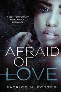 Enlarge image Cover: Afraid of Love - Patricemfoster.com