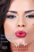 Cover: When the butterflies come - Rosemary Lightfoot Ness-Bitner