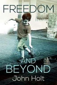 Enlarge image Cover: Freedom and Beyond - HoltGWS LLC