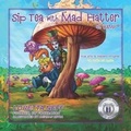 Cover: Sip Tea with Mad Hatter - Ew Foundation