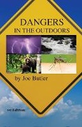Cover: Dangers in the Outdoors - Walcker Publishing, LLC