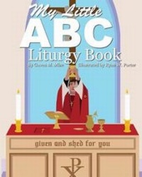 Enlarge image Cover: My Little ABC Liturgy Book - Grail Quest Books