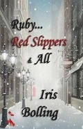 Cover: Ruby...Red Slippers & All - Siri Enterprises