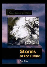 Abbildung von: Storms of the Future - Rosen Publishing Group,U.S.