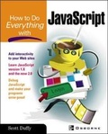 Cover: How To Do Everything with JavaScript - McGraw-Hill Professional