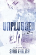 Cover: Unplugged (Unplugged, #1) - Sigal Ehrlich