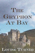 Cover: The Gryphon at Bay - HADLEY RILLE BOOKS