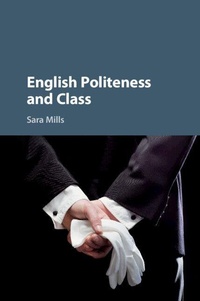 Enlarge image Cover: English Politeness and Class - Cambridge University Press