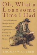 Cover: Oh, What a Loansome Time I Had - The University of Alabama Press