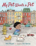 Cover: My Pet Wants a Pet - St Martin's Press