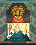 Cover: Frozen Girl: The Discovery of an Incan Mummy - St Martin's Press