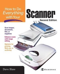 Abbildung von: How To Do Everything with Your Scanner - McGraw-Hill Professional