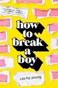 Cover: How to Break a Boy - St Martin's Press