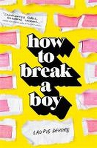 Enlarge image Cover: How to Break a Boy - St Martin's Press