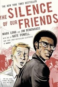 Cover: The Silence of Our Friends - St Martin's Press