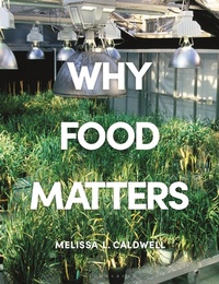 Abbildung von: Why Food Matters - Bloomsbury Academic