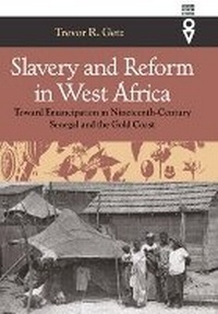 Abbildung von: Slavery and Reform in West Africa - Ohio University Press