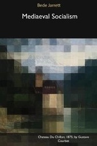 Enlarge image Cover: Mediaeval Socialism - Blurb