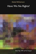 Cover: Have We No Rights? - Blurb