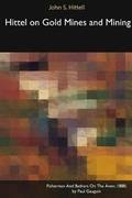 Cover: Hittel on Gold Mines and Mining - Blurb