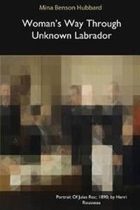 Enlarge image Cover: Woman's Way Through Unknown Labrador - Blurb