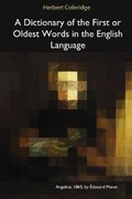Cover: A Dictionary of the First or Oldest Words in the English Language - Blurb