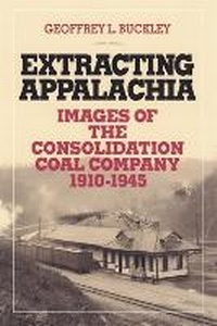 Abbildung von: Extracting Appalachia - Ohio University Press
