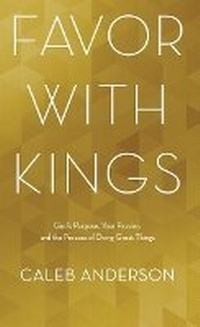 Enlarge image Cover: Favor with Kings - David C. Cook