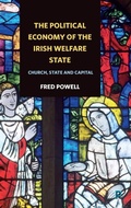 Cover: The Political Economy of the Irish Welfare State - Policy Press