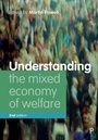 Cover: Understanding the Mixed Economy of Welfare - Policy Press