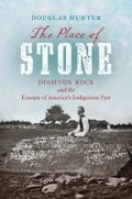 Cover: The Place of Stone - The University of North Carolina Press