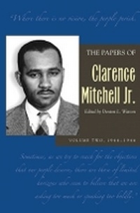 Abbildung von: The Papers of Clarence Mitchell Jr., Volume II - Ohio University Press