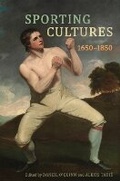 Cover: Sporting Cultures, 1650-1850 - University of Toronto Press