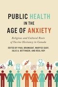 Cover: Public Health in the Age of Anxiety - University of Toronto Press