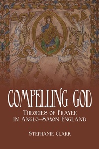 Enlarge image Cover: Compelling God - University of Toronto Press
