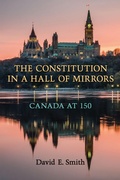 Cover: The Constitution in a Hall of Mirrors - University of Toronto Press