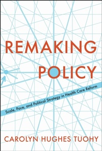 Enlarge image Cover: Remaking Policy - University of Toronto Press