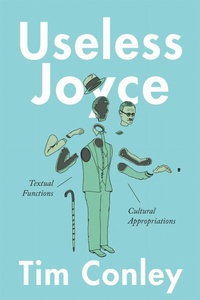 Enlarge image Cover: Useless Joyce - University of Toronto Press