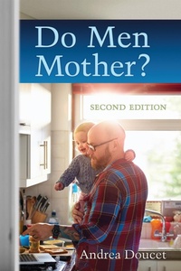 Enlarge image Cover: Do Men Mother? - University of Toronto Press