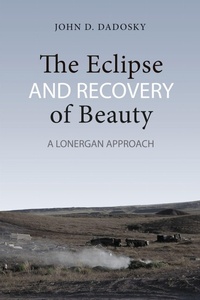 Enlarge image Cover: The Eclipse and Recovery of Beauty - University of Toronto Press