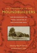 Cover: The Emergence of the Moundbuilders - Ohio University Press