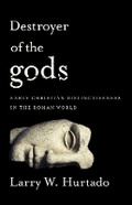 Cover: Destroyer of the Gods - Baylor University Press
