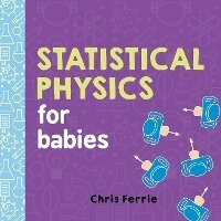 Enlarge image Cover: Statistical Physics for Babies - Sourcebooks Explore