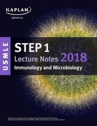 Enlarge image Cover: USMLE Step 1 Lecture Notes 2018: Immunology and Microbiology - Kaplan Publishing