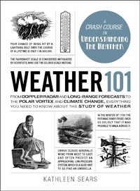 Enlarge image Cover: Weather 101 - Adams Media Corporation