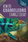 Cover: How Do Chameleons Change Color? - PowerKids Press