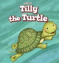 Cover: Tilly the Turtle - PowerKids Press